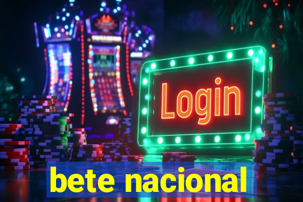 bete nacional
