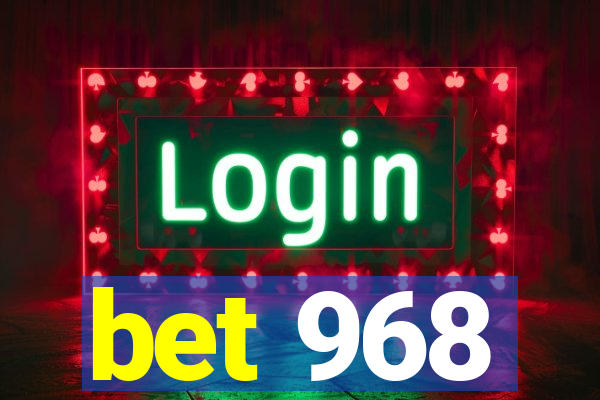 bet 968