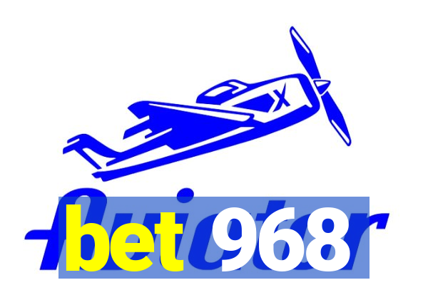 bet 968
