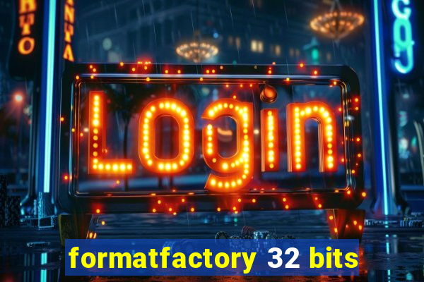 formatfactory 32 bits