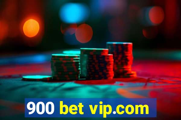 900 bet vip.com