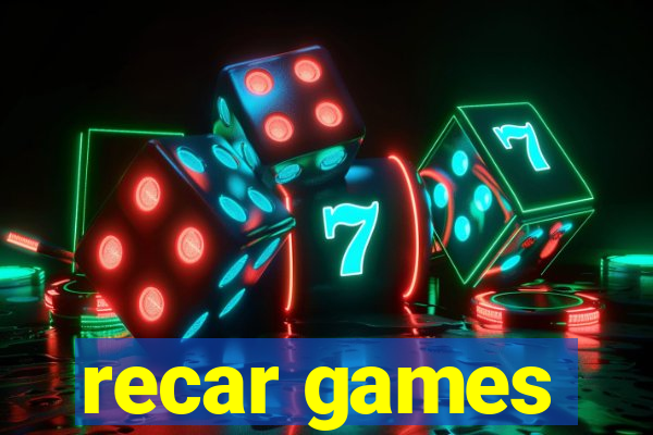 recar games