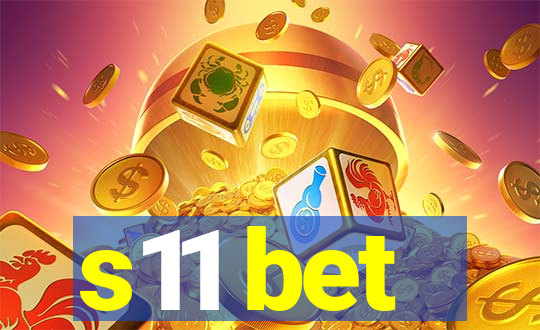 s11 bet