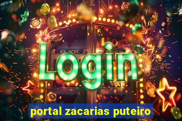 portal zacarias puteiro