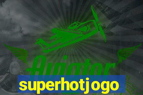 superhotjogo