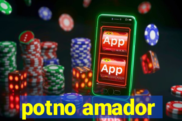 potno amador