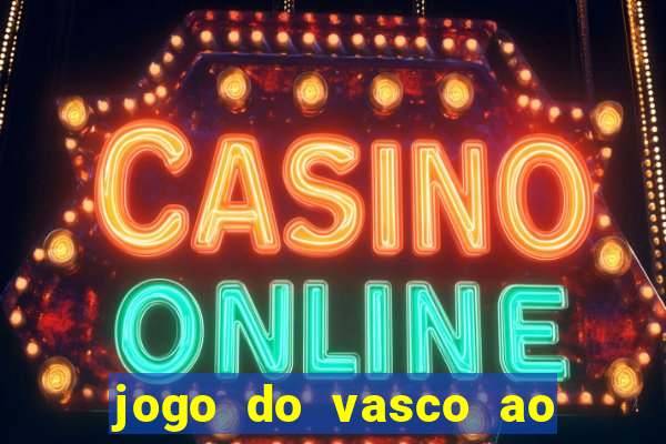 jogo do vasco ao vivo hd