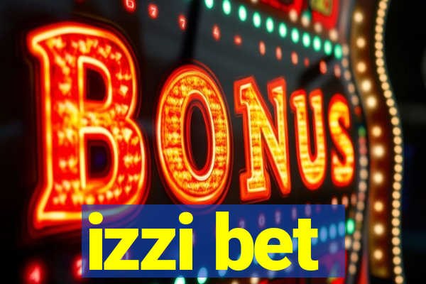 izzi bet