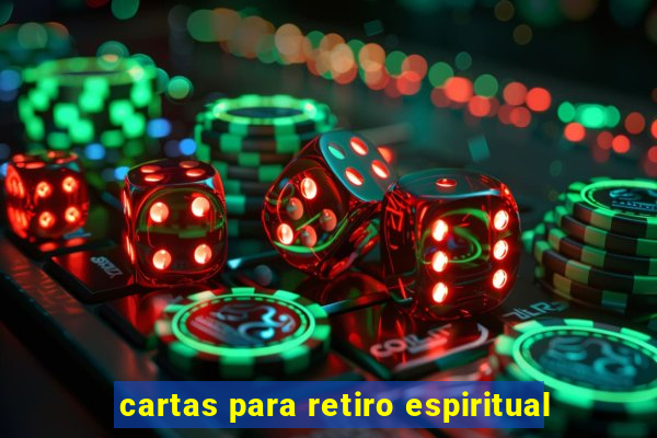 cartas para retiro espiritual