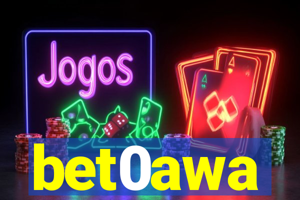 bet0awa