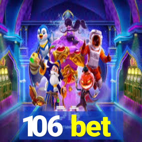 106 bet