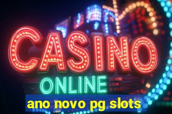 ano novo pg slots