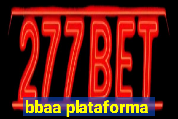 bbaa plataforma
