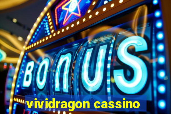 vividragon cassino