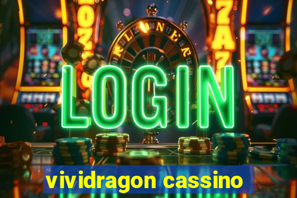 vividragon cassino