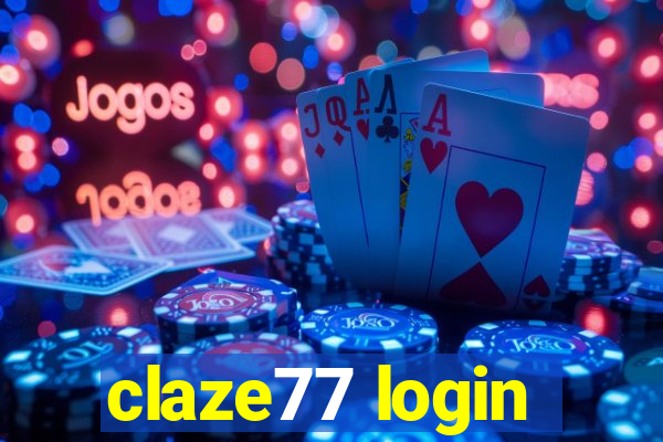 claze77 login