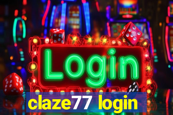 claze77 login