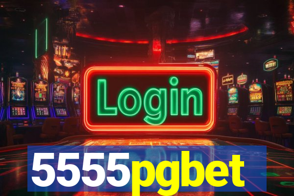 5555pgbet