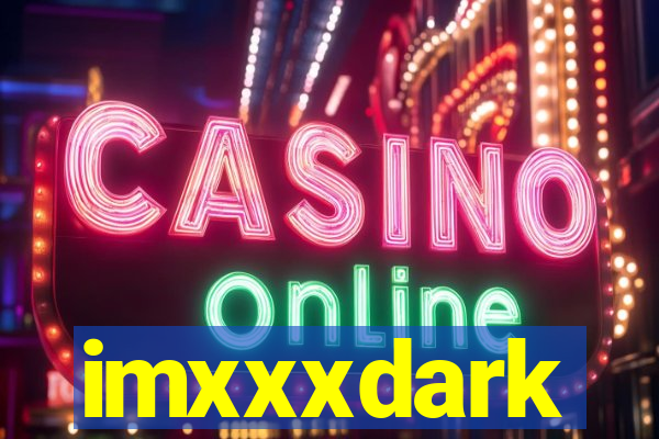 imxxxdark