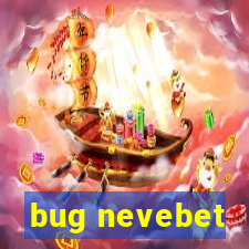 bug nevebet
