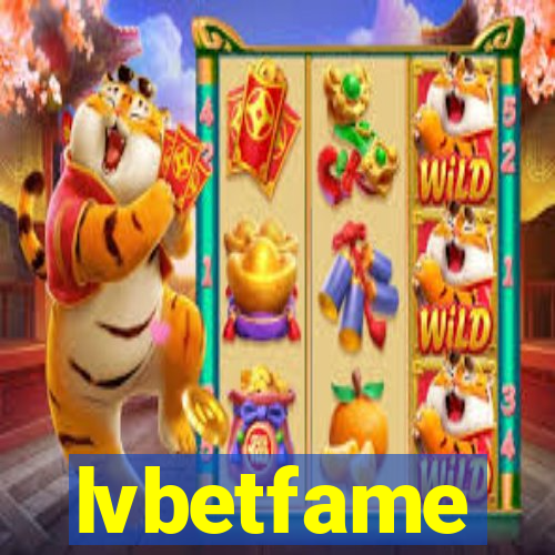 lvbetfame