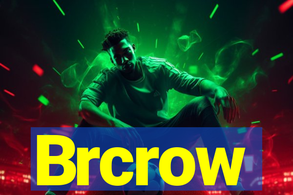 Brcrow