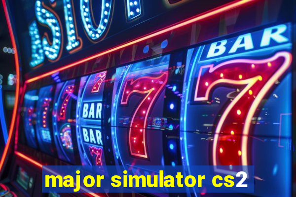 major simulator cs2