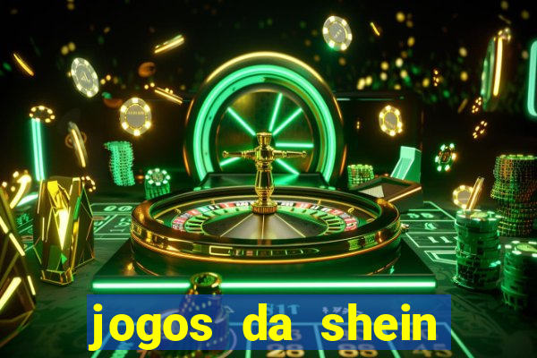 jogos da shein para ganhar pontos