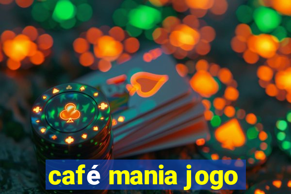 café mania jogo