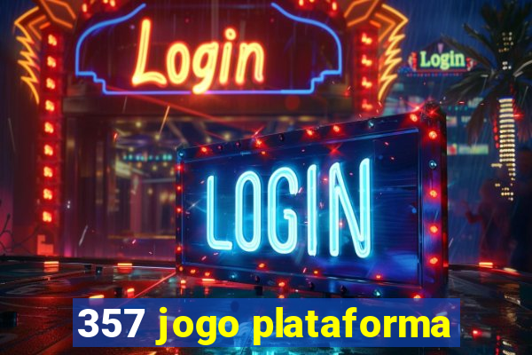 357 jogo plataforma
