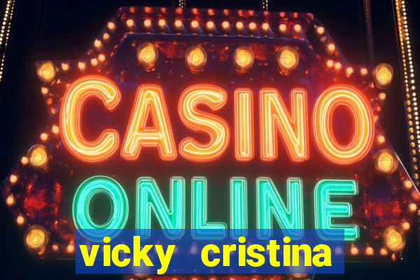 vicky cristina barcelona online legendado