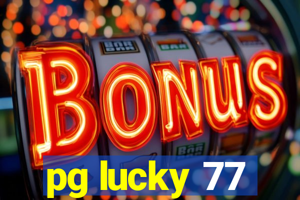 pg lucky 77