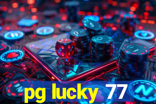 pg lucky 77