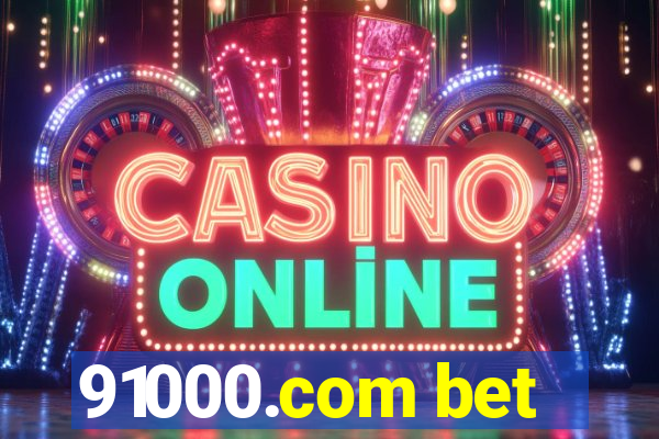 91000.com bet