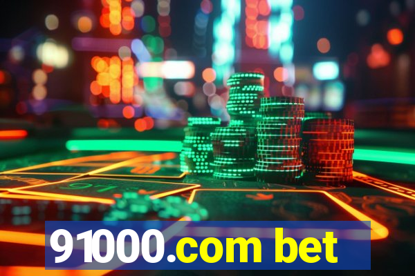 91000.com bet