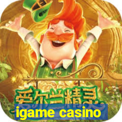 igame casino