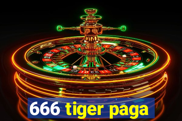 666 tiger paga