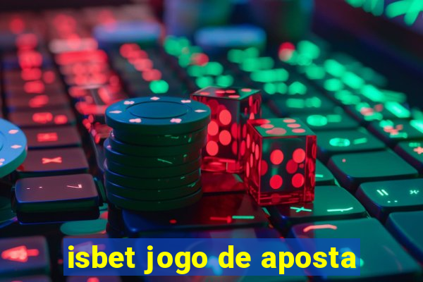 isbet jogo de aposta