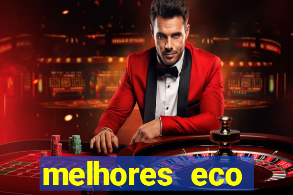 melhores eco resorts do brasil