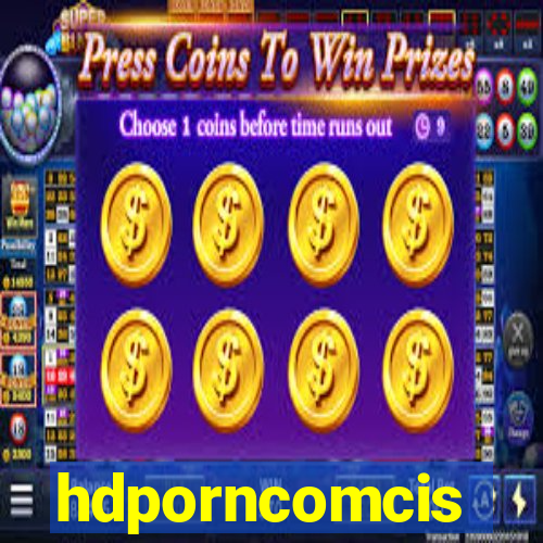hdporncomcis