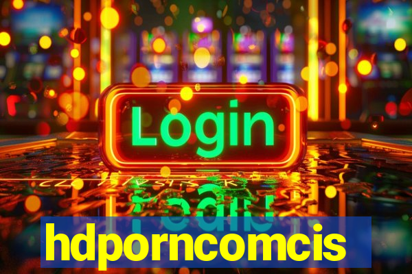 hdporncomcis