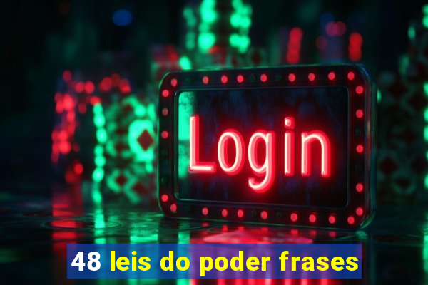 48 leis do poder frases