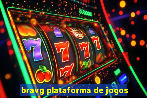 bravg plataforma de jogos