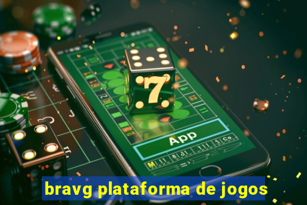 bravg plataforma de jogos