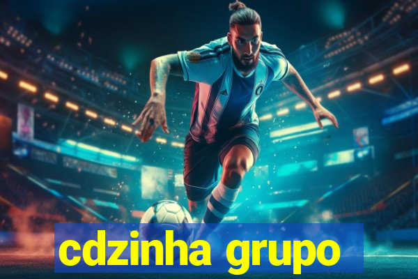 cdzinha grupo