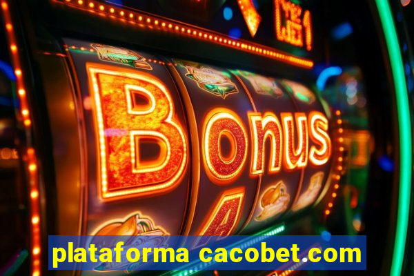 plataforma cacobet.com