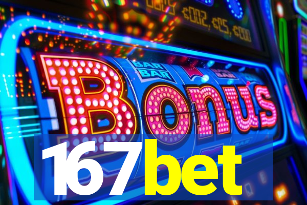 167bet