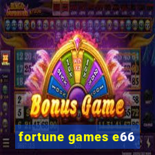 fortune games e66
