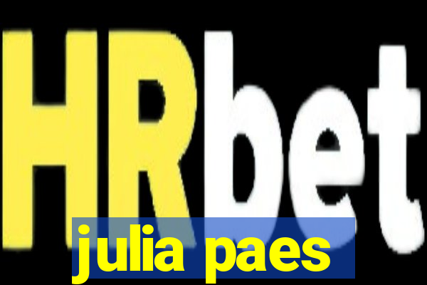 julia paes