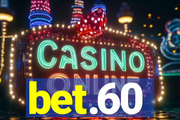 bet.60